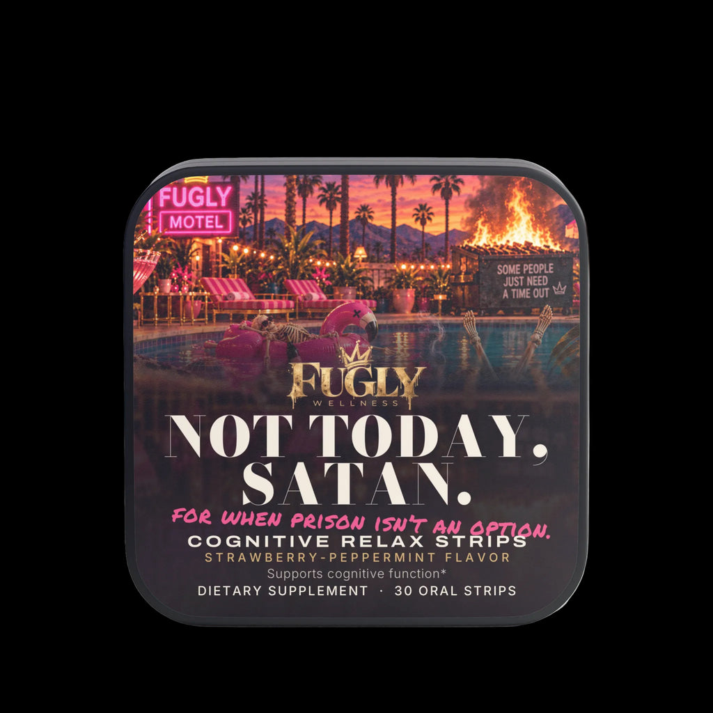 NOT TODAY, SATAN. Cognitive Relax Strips